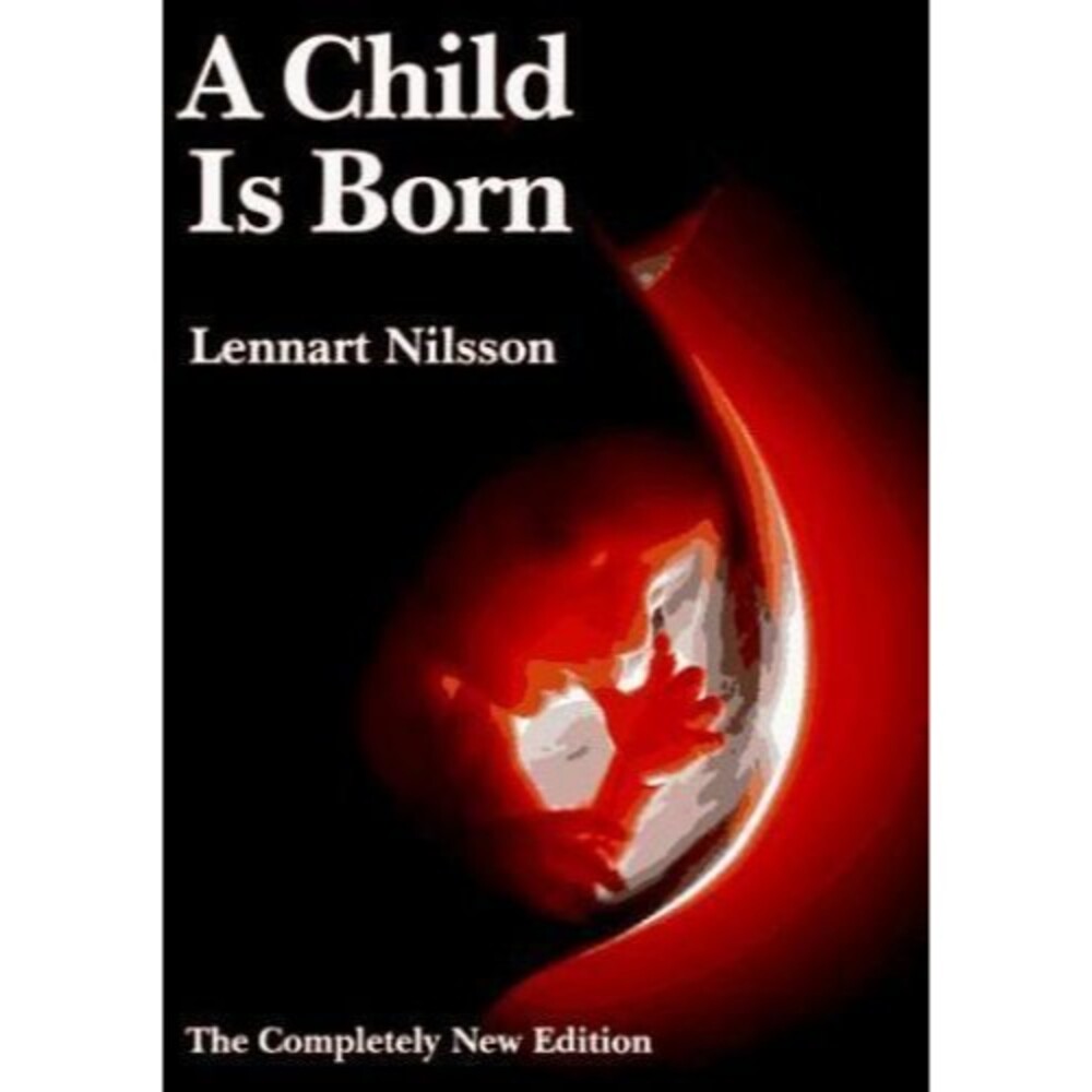 A Child Is Born - Hardcover By Nilsson, Lennart - GOOD